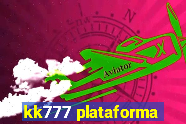 kk777 plataforma