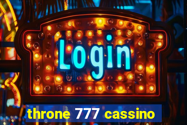 throne 777 cassino