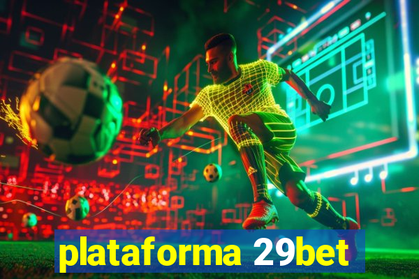 plataforma 29bet