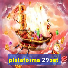 plataforma 29bet