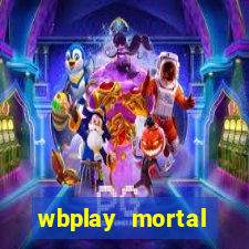 wbplay mortal kombat mobile