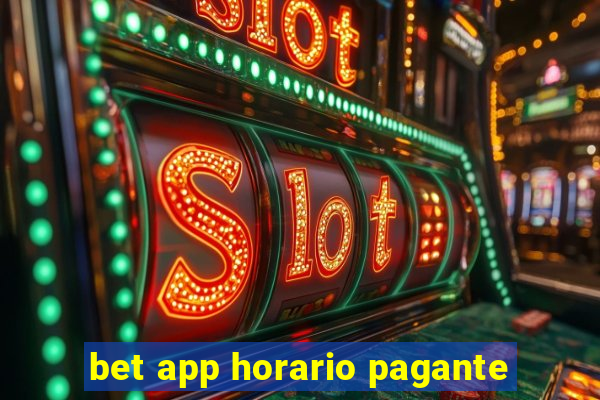 bet app horario pagante