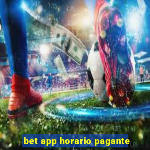 bet app horario pagante