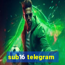 sub16 telegram