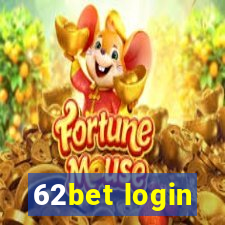 62bet login