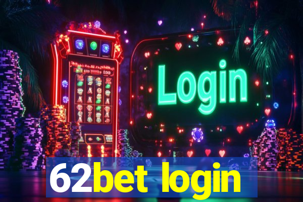 62bet login