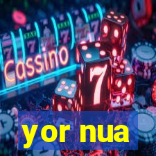 yor nua