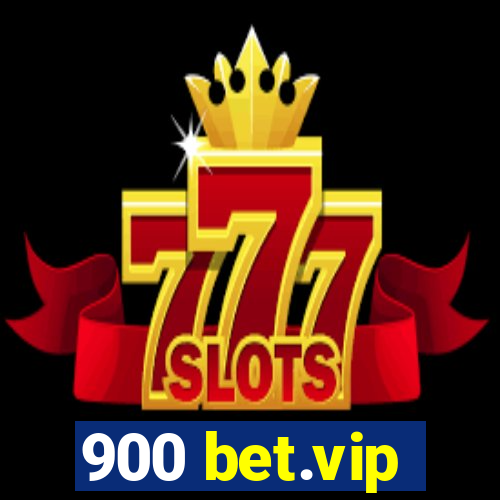 900 bet.vip