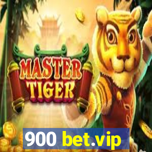 900 bet.vip