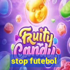 stop futebol