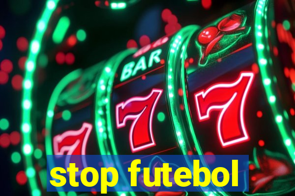 stop futebol