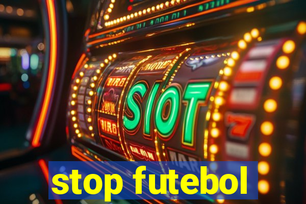 stop futebol