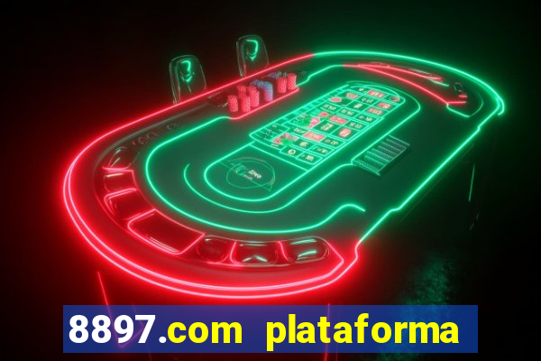 8897.com plataforma de jogos