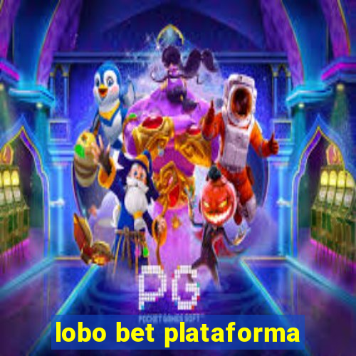 lobo bet plataforma