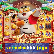 vermelho555 jogo