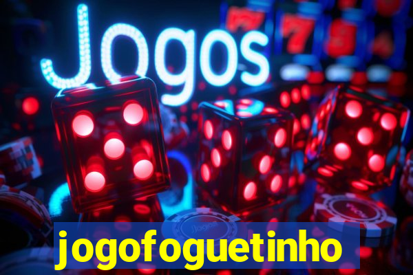 jogofoguetinho