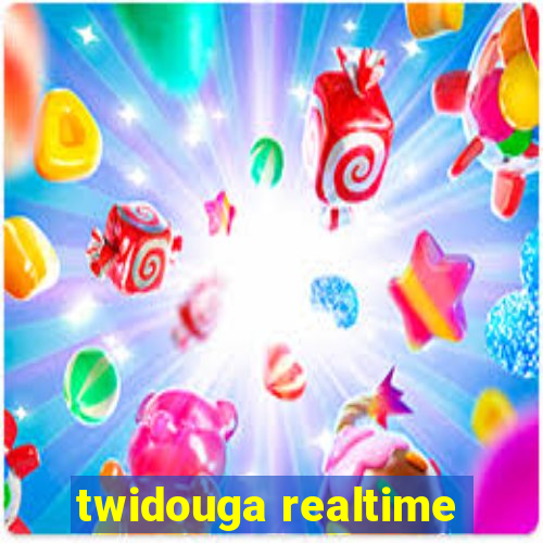 twidouga realtime