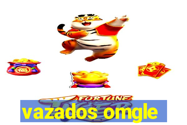 vazados omgle