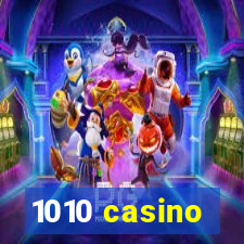 1010 casino