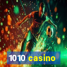 1010 casino