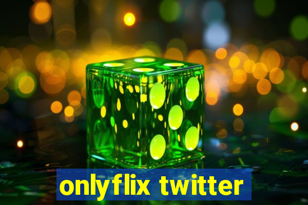 onlyflix twitter