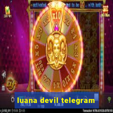 luana devil telegram