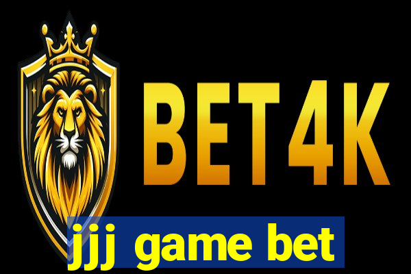 jjj game bet