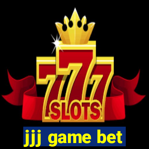 jjj game bet