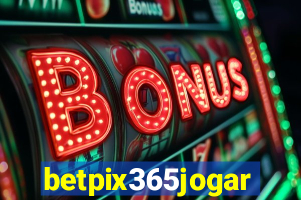 betpix365jogar