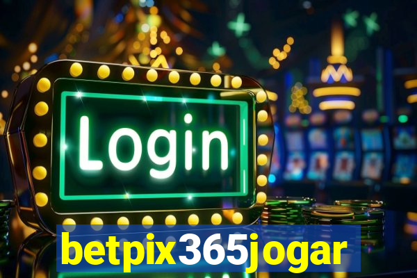 betpix365jogar