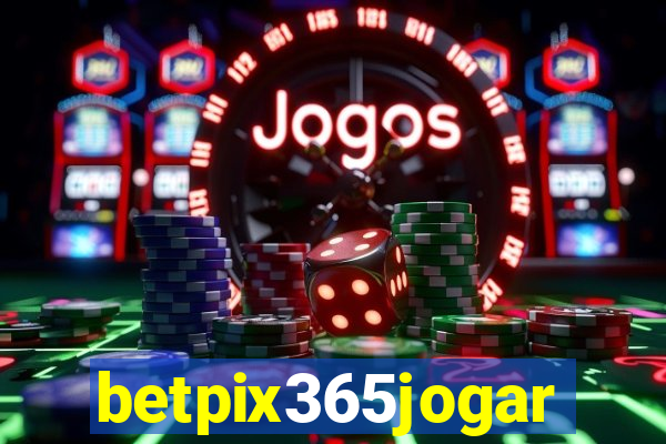 betpix365jogar