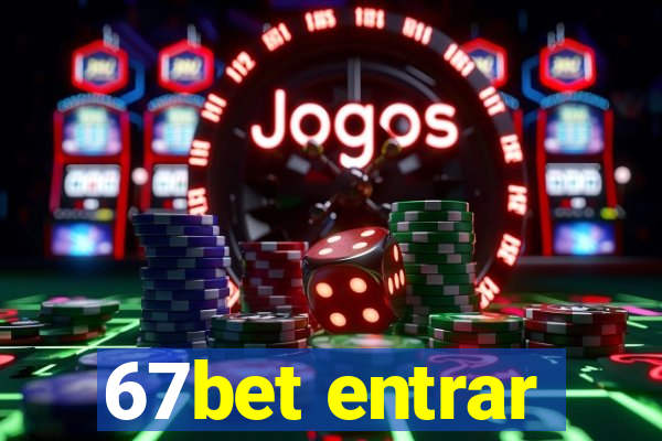 67bet entrar