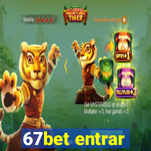 67bet entrar