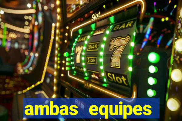 ambas equipes marcam ou mais de 2.5