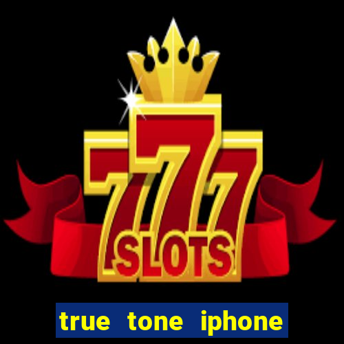 true tone iphone economiza energia