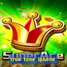 true tone iphone economiza energia