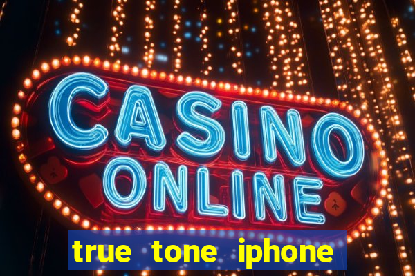 true tone iphone economiza energia