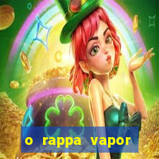 o rappa vapor barato letra