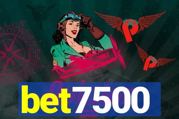 bet7500