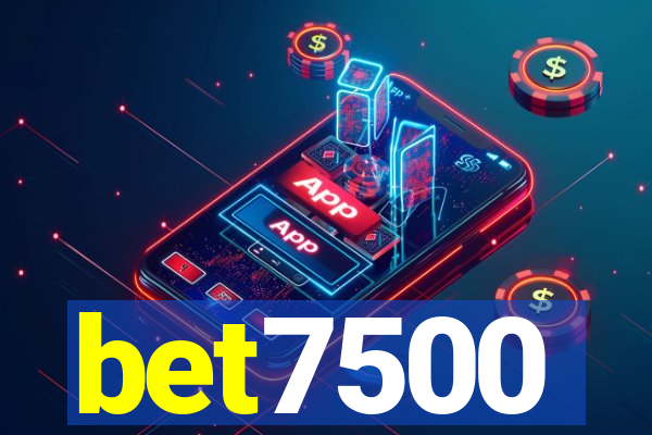 bet7500