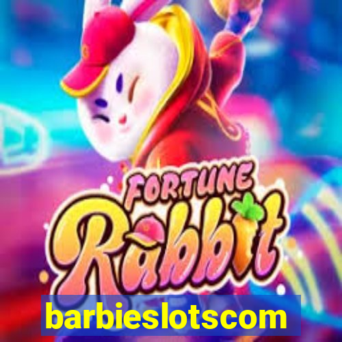 barbieslotscom