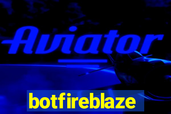 botfireblaze