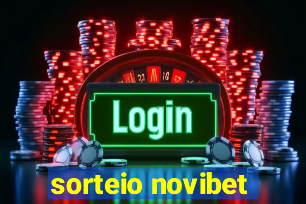 sorteio novibet