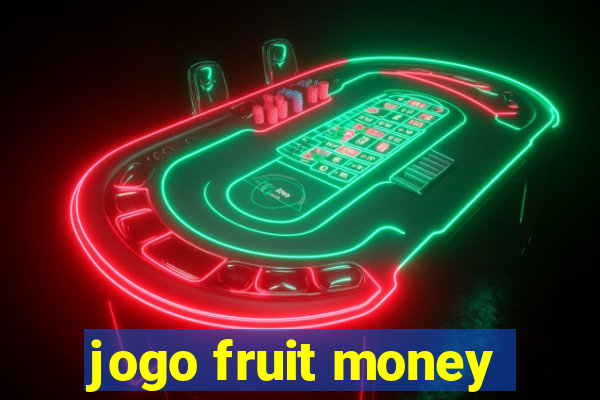 jogo fruit money