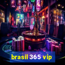 brasil 365 vip