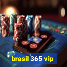 brasil 365 vip