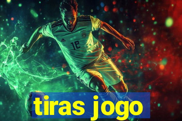 tiras jogo