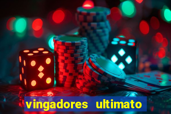 vingadores ultimato dublado download