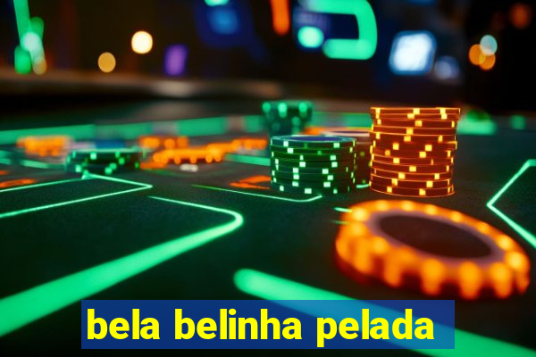 bela belinha pelada