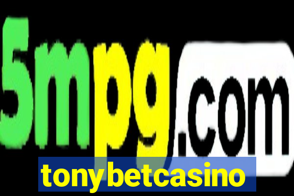 tonybetcasino